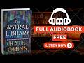 📖 The Astral Library by Kate Quinn [ Full Audiobook Free ]