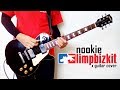 Limp Bizkit - Nookie「Guitar Cover」