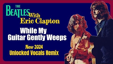 The Beatles w/ Eric Clapton 