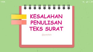 Lanjutan Materi Surat: Analisis Kesalahan Penulisan Unsur Surat