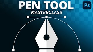 Master The Pen Tool In Under 30 Minutes - Photoshop Tutorial