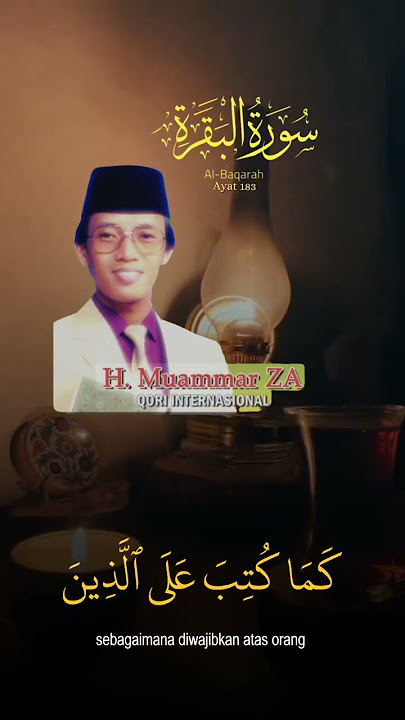 Surah Al-Baqarah Ayat 183 Qori Internasional Legendaris Al-Mukarrom KH. Muammar ZA