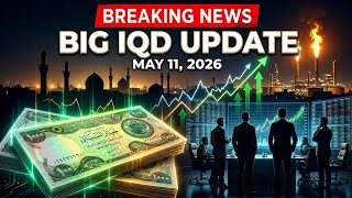 BREAKING Iraqi Dinar News Today May 11 2026 | IQD RV Update | Iraq Economy & Revaluation Latest News