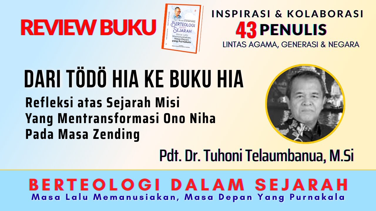 DARI TÖDÖ HIA KE BUKU HIA-REFLEKSI ATAS SEJARAH MISI YANG MENTRANSFORMASI ONO NIHA PADA MASA ZENDING