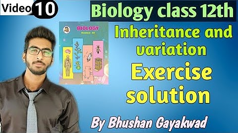 Exercise solutions || Inheritance and Variation class 12 new syllabus
