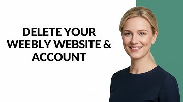 DELETE YOUR WEEBLY WEBSITE & ACCOUNT - Julia