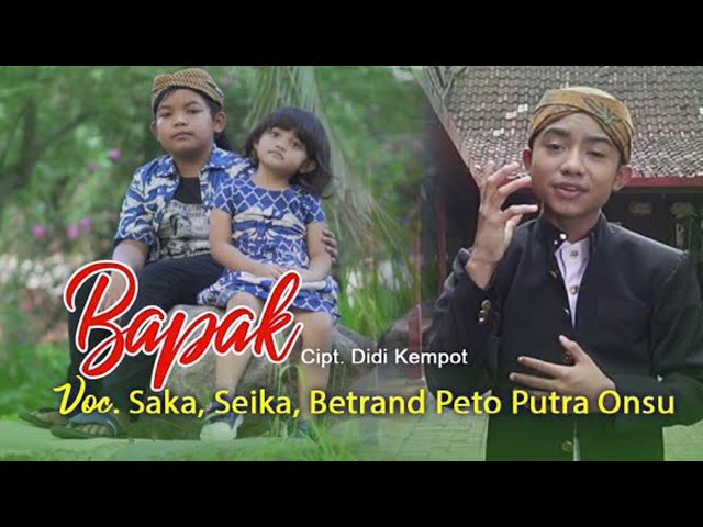 Saka & Seika Ft Betrand Peto Putra Onsu - BAPAK (Official Music Video) class=