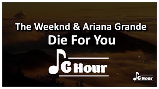 The Weeknd & Ariana Grande - Die For You Remix 1 hour