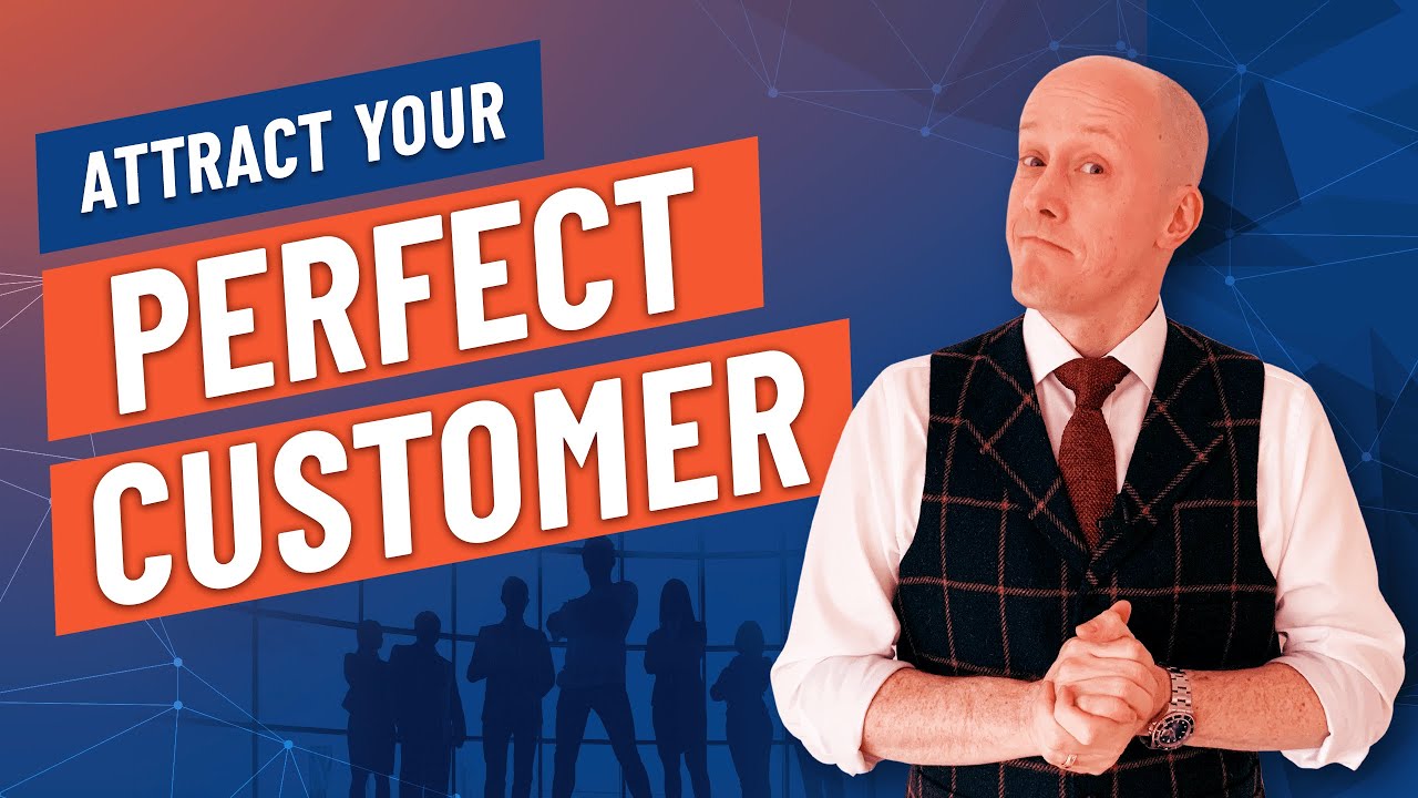 How to Attract Your Perfect Customer - YouTube