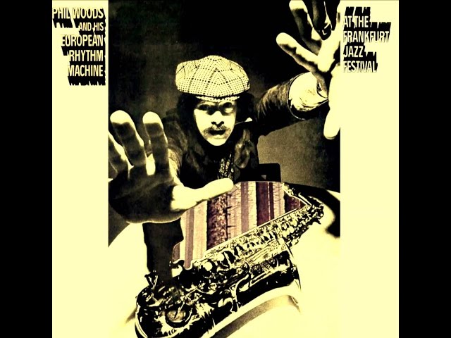 【LP】Phil Woods And His European Rhythm M Phil Woods And His European Rhythm Machine – Phil Woods And