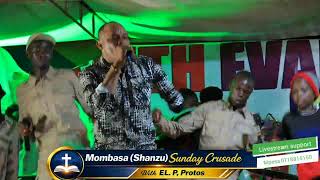 El. P. Protos Mombasa (Shanzu) Sunday Crusade