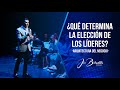 ARQUITECTURA DEL NEGOCIO - ¿CÓMO DETERMINAR LA ELECCIÓN DE LÍDERES?  | JOSÉ BOBADILLA