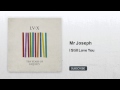 Mr Joseph - I Still Love You - feat. Kate White