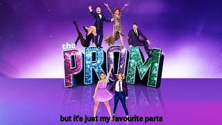 The Prom Broadway Musical But It's Just My Favourite Parts
