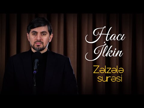 Quran dəqiqələri - Hacı İlkin Həsənzadə (Zəlzələ surəsi)