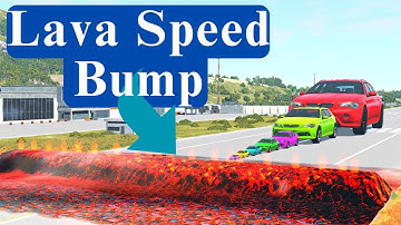 Giant to Small Cars Vs Lava SpeedBump  – BeamNG.Drive