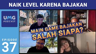 EP 37 - Naik Level Karena Bajakan