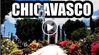 Recorriendo Chicavasco Hidalgo.