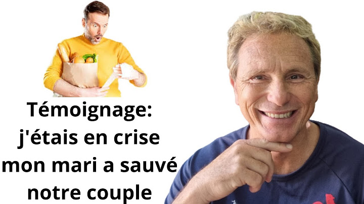 Témoignage: j'étais en crise mon mari a sauvé notre couple