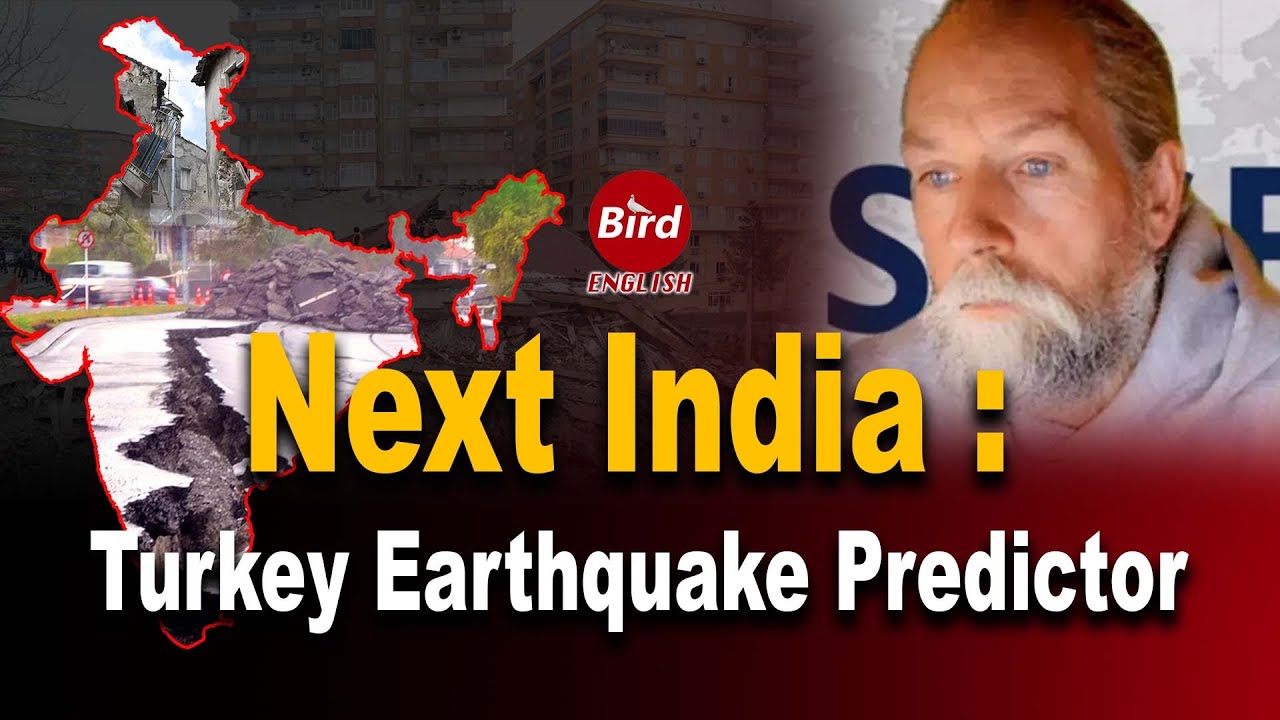 Turkey Syria Earthquake Predictor Warns Indian Subcontinent To be Next Major Hit | Bird English |