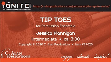 Tip Toes (Percussion Ensemble 4+) - Jessical Flannigan