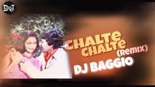 BAGGIO- Chalte Chalte Mere Yeh Geet (Remix) Dj Baggio | DJ BHADRA BROTHERS