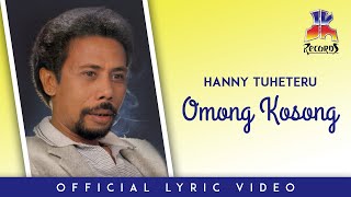 Hanny Tuheteru - Omong Kosong