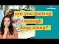 How to Get Deep Sleep | Deep Sleep Tips | Are You Getting Enough Deep Sleep