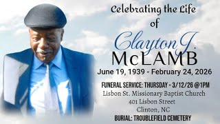 Celebrating the Life of Mr. Clayton J. McLamb