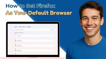 How to Set Mozilla Firefox as Your Default Browser (Quick Guide)