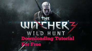 How To Download The Witcher 3 For Free No Survey