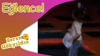 Eğlence! - Beren Gökyıldız