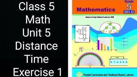 Class 5 Math | Unit 5 Distance & Time | Exercise 1 Complete Solution | Punjab Board