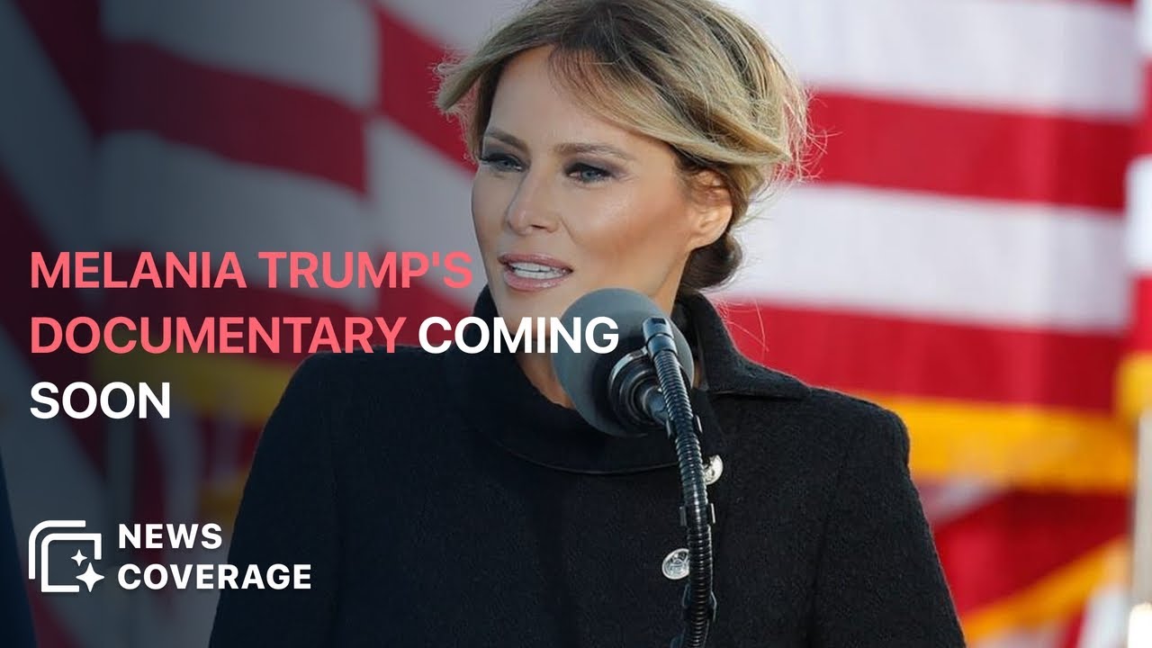 Melania Trump's Documentary Film Directed by Brett Ratner to Release Soon | News Coverage
