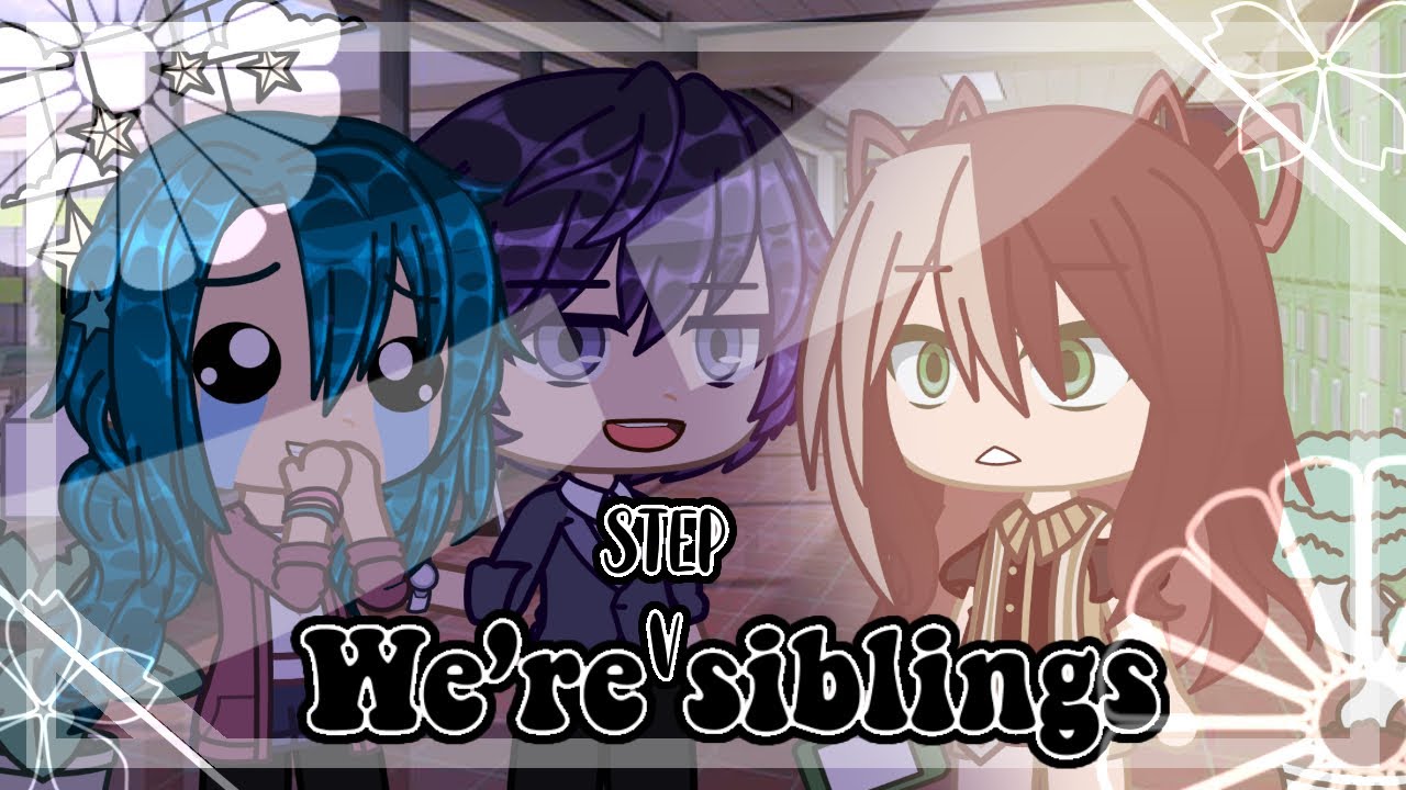 We’re siblings ll The music freaks ll Gacha club meme ll Plot twist ll Zailey 😏😏😏