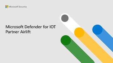 Microsoft Defender for IOT Partner Airlift May 2022