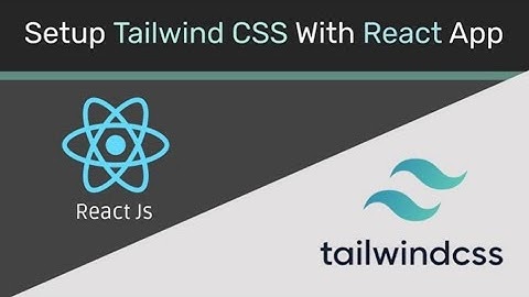 Install Tailwind CSS with React App