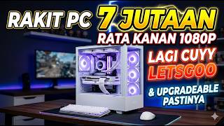 🔴RAKIT PC 7 JUTAAN GAMING LANJAY 1080P UPGRADEABLE CUY !!#rakitpc #pcbuild #pcgaming