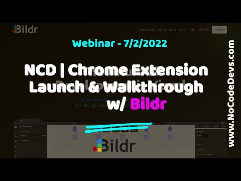 NCD | Chrome Extension Launch & Walkthrough w/ Bildr