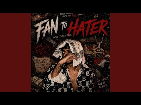 Fan To Hater