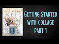 Getting started with collage art -- Part 1