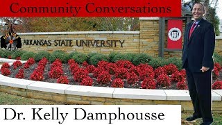 Community Conversations January 10, 2018 with Arkansas State Chancellor Dr. Kelly Damphousse