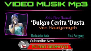 Bukan Cerita Dusta - Voc. Maudyansyah [Mp3]