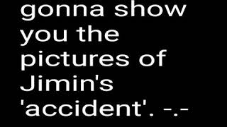 Bts Jimins Accidents Pictures