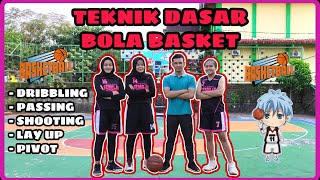 Teknik Dasar Bola Basket (Dribbling, Passing, Shooting, Lay Up dan Pivot)