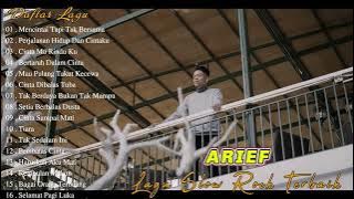 Arief Full Album Terbaik 2023 | Mencintai Tapi Tak Bersama, Perjalanan Hidup Dan Cintaku