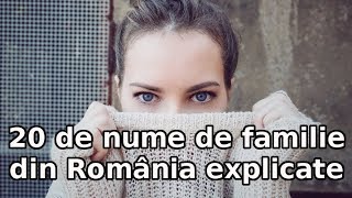 20 De Nume De Familie Din Romania Explicate Ii Lumea Sub LupÄ Youtube