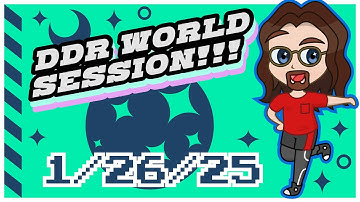 DDR World Session 1/26/25