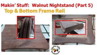Makin Stuff: Walnut Nightstand Pt 5