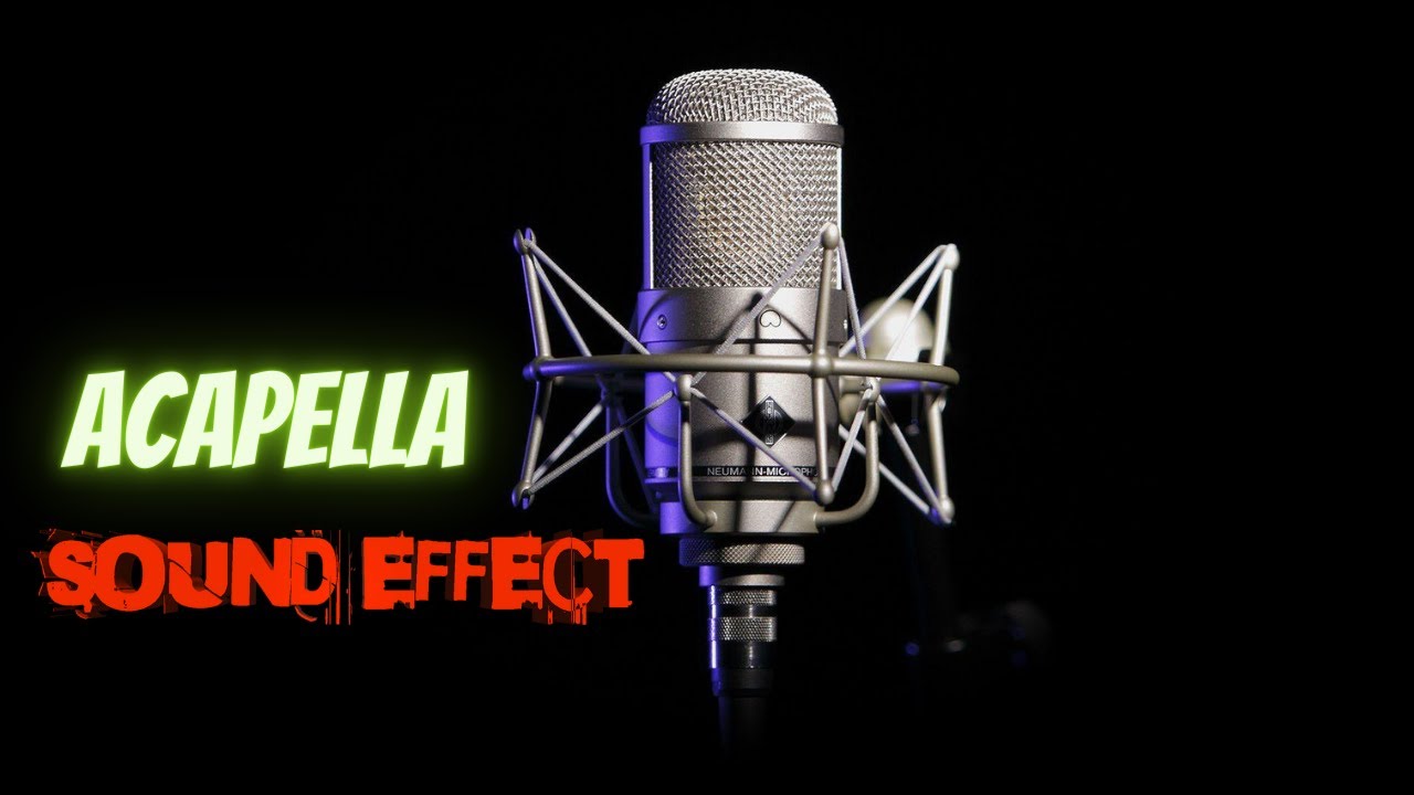 Acapella Sound effect Copyright Free YouTube